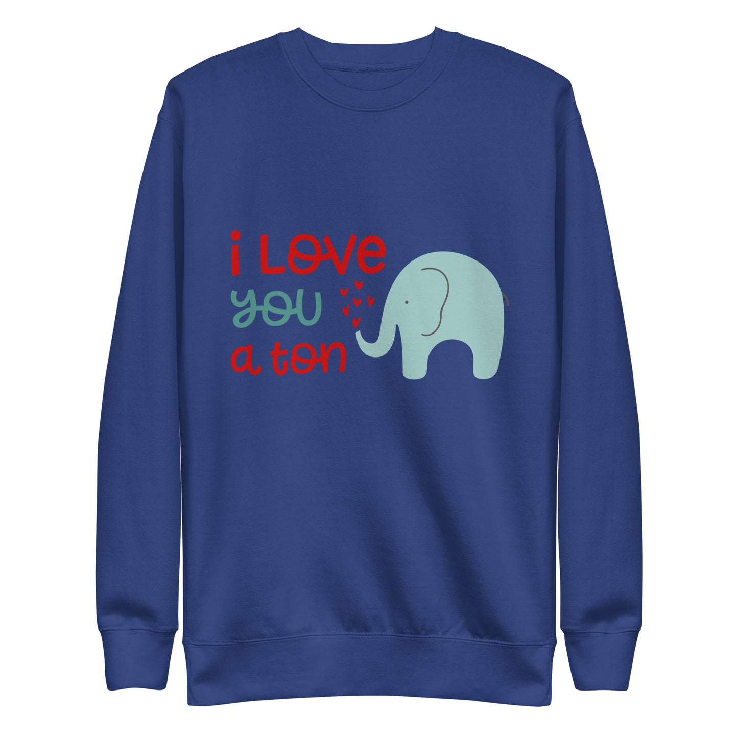 "I Love You a Ton" Elephant Sweatshirt - A Perfect Valentine's Day Gift!